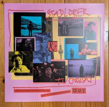 LP Kurt Tucholsky: Wenn Wir Einmal Nicht Grausam Sind Dann Glauben Wir Gleich Wir Seien Gut LTD