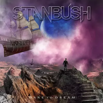 Stan Bush: Dare To Dream