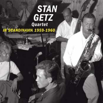 CD Stan Getz Quartet: In Scandinavia 1959-60