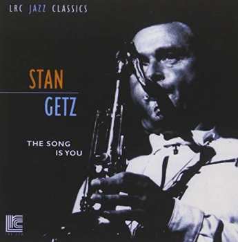 CD Stan Getz Quartet: The Song Is You LTD