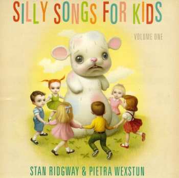 Album Stan Ridgway: Silly Songs For Kids - Volume One