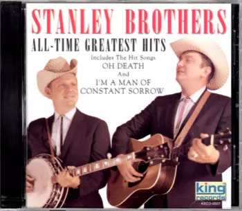 The Stanley Brothers: All-Time Greatest Hits