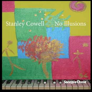 CD Stanley Cowell: No Illusions