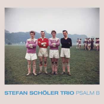 CD Stefan Schöler Trio: Psalm B