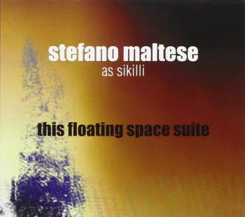 Album Stefano Maltese: This Floating Space Suite