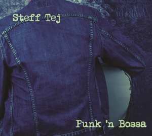 LP Steff Tej: Punk'n Bossa