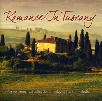 Album Steinberg,jeff: Romance In Tuscany