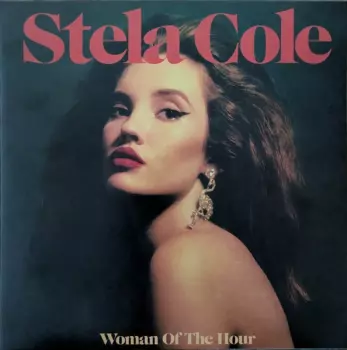 Stela Cole: Woman Of The Hour