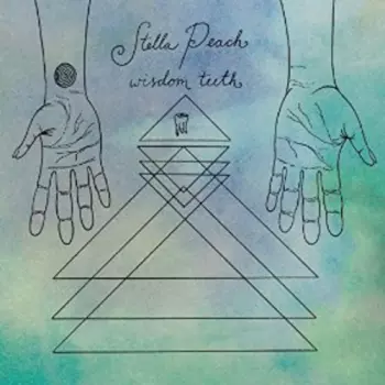 Stella Peach: Wisdom Teeth