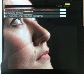 CD Stéphanie d'Oustrac: Amarillis - Ferveur & Extase
