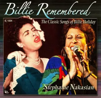 Billie Remembered (The Classic Songs Of Billie Holiday)