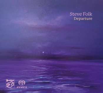 SACD Steve Folk: Departure