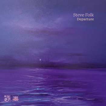 LP Steve Folk: Departure