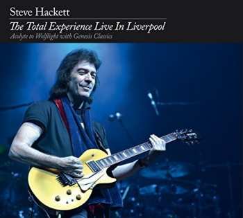 3CD Steve Hackett: The Total Experience Live In Liverpool (Acolyte To Wolflight With Genesis Classics) LTD