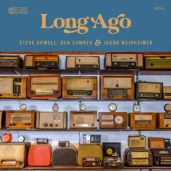 Steve Howell: Long Ago