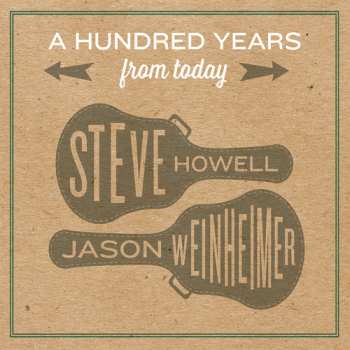 CD Steve Howell: A Hundred Years From Today