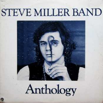 Album Steve Miller Band: Anthology