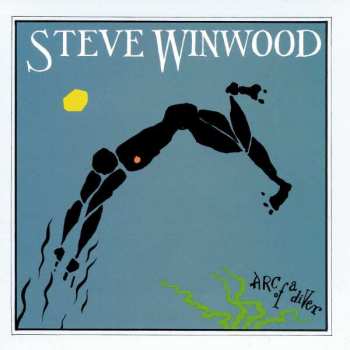 Album Steve Winwood: Arc Of A Diver