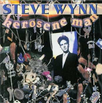 Album Steve Wynn: Kerosene Man