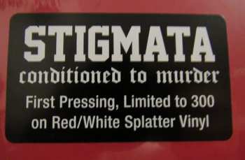 LP Stigmata: Conditioned To Murder  CLR | LTD