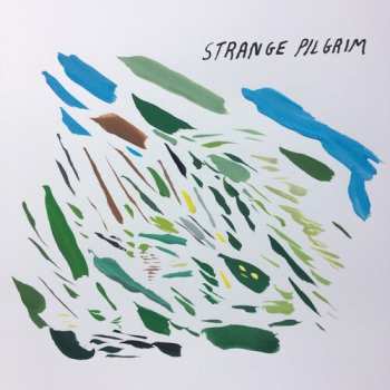 Album Strange Pilgrim: Strange Pilgrim