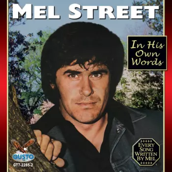 Street,mel: In His Own Words