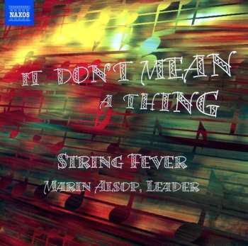 CD String Fever: It Don't Mean A Thing
