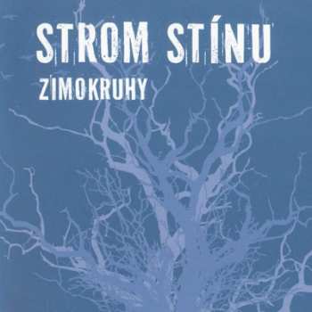 CD Strom Stínu: Zimokruhy