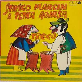Album Strýco Marcin: Strýco Marcin A Tetka Agneša Trkocú