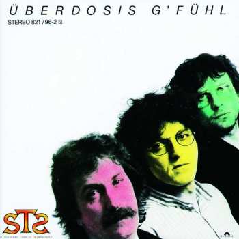 Album STS: Überdosis G'fühl