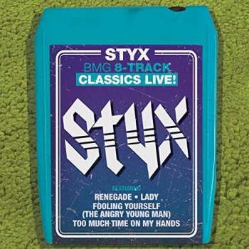 Album Styx: BMG 8-Track Classics Live!