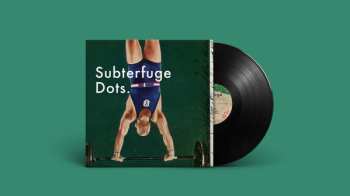 2LP Subterfuge: Dots.