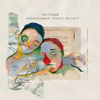 Subterranean Street Society: Saudade