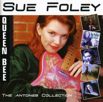 Album Sue Foley: Queen Bee - The Antones Collection
