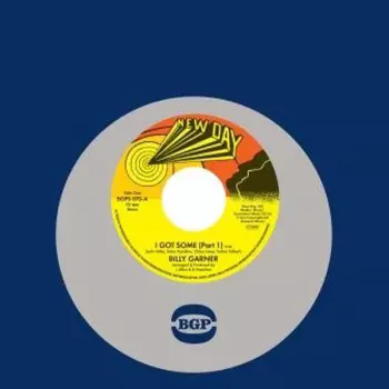 Sugar Billy Garner: 7-i Got Some (part 1 / Part 2)