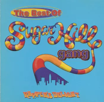 Sugarhill Gang: The Best Of Sugarhill Gang (Rapper's Delight)