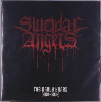 LP Suicidal Angels: The Early Years (2001 - 2006) LTD | CLR