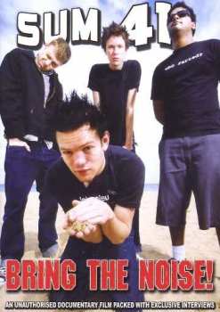 DVD Sum 41: Bring The Noise!