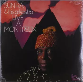 Sun Ra & His Arkestra: Live At Montreux