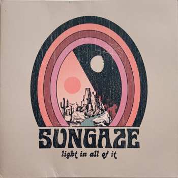 LP Sungaze:  Light in All of It