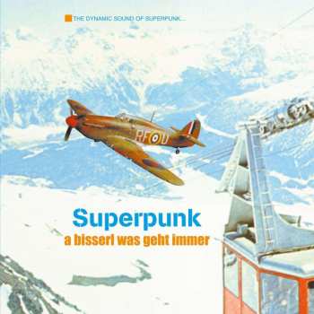 LP Superpunk: A Bisserl Was Geht Immer (limited Reissue)