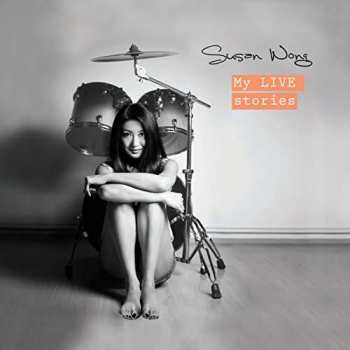 2LP Susan Wong: My LIVE Stories