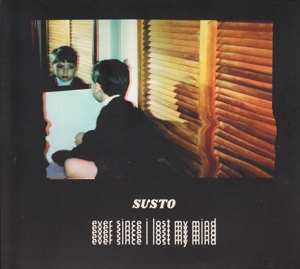 CD Susto: Ever Since I Lost My Mind