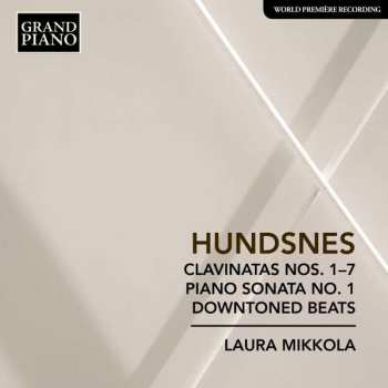 CD Laura Mikkola: Clavinatas Nos. 1-7, Piano Sonata No. 1, Downtoned Beats