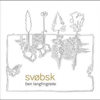 Album Svøbsk: Den Langfingrede