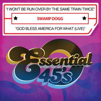 Album Swamp Dogg: I Won't Be Run Over By Same Train Twice