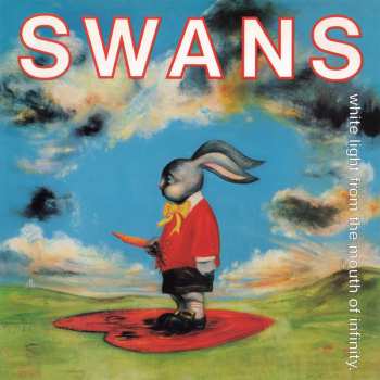 2LP Swans: White Light From The Mouth Of Infinity