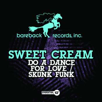 Album Sweet Cream: Do A Dance For Love