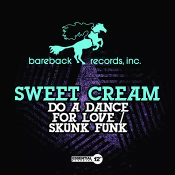 Sweet Cream: Do A Dance For Love