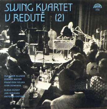 LP Swing Kvartet: Swing Kvartet V Redutě (2)
